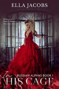 In His Cage, Ella Jacobs, dark romance, abduction