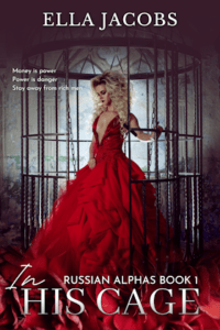 In His Cage, Ella Jacobs, dark romance, abduction